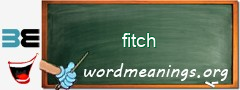 WordMeaning blackboard for fitch